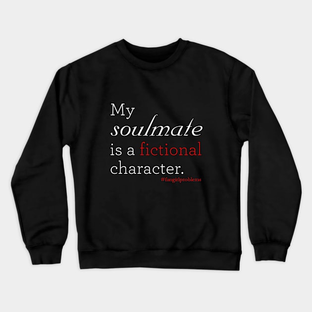 Fictional Soulmate Crewneck Sweatshirt by Kayllisti